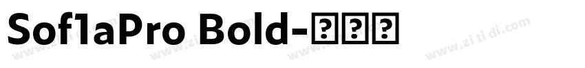 Sof1aPro Bold字体转换